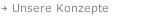 Unsere Konzepte
